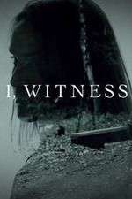 Watch I, Witness Putlocker