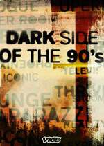 Watch Dark Side of the '90s Putlocker