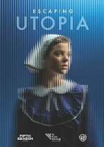 Watch Escaping Utopia Putlocker