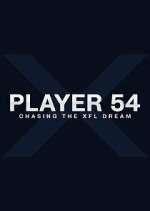 Watch Player 54: Chasing the XFL Dream Putlocker