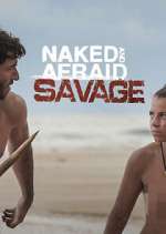 Watch Naked and Afraid: Savage Putlocker