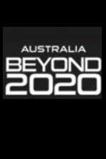 Watch Australia Beyond 2020 Putlocker