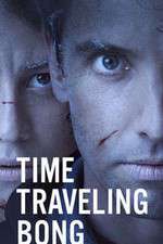 Watch Time Traveling Bong Putlocker