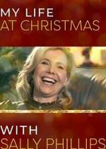 Watch My Life at Christmas with Sally Phillips Putlocker