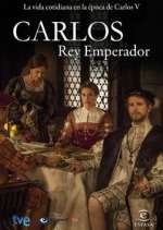 Watch Carlos, Rey Emperador Putlocker