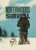 Watch Northwoods Survival Putlocker