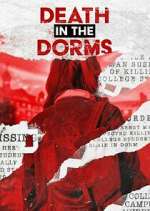 Watch Death in the Dorms Putlocker