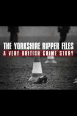 Watch The Yorkshire Ripper Files: A Very British Crime Story Putlocker