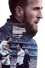 Watch All or Nothing: Tottenham Hotspur Putlocker