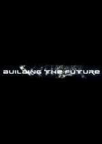 Watch Building the Future Putlocker