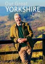 Watch Our Great Yorkshire Life Putlocker