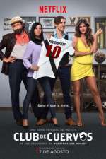 Watch Club de Cuervos Putlocker