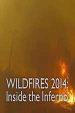 Watch Wildfires 2014 Inside the Inferno Putlocker