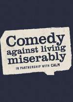 Watch Comedy Against Living Miserably Putlocker