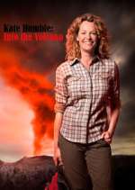Watch Kate Humble: Into the Volcano Putlocker