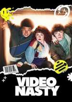 Watch Video Nasty Putlocker