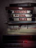 Watch Manifesto of a Serial Killer Putlocker