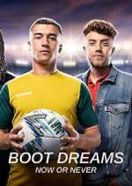 Watch Boot Dreams: Now or Never Putlocker