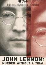 Watch John Lennon: Murder Without a Trial Putlocker