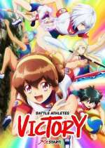 Watch Battle Athletes Victory ReSTART! Putlocker