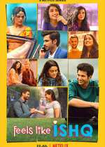 Watch Feels Like Ishq Putlocker