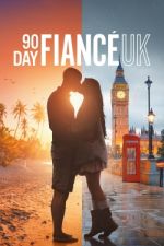 Watch 90 Day Fiancé UK Putlocker