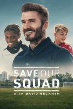Watch Save Our Squad Putlocker