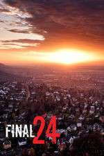 Watch Final 24 Putlocker