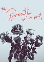 Watch 'Til Death Do Us Part Putlocker