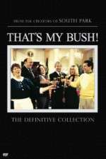 Watch That's My Bush! Putlocker