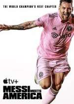Watch Messi Meets America Putlocker
