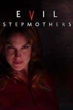 Watch Evil Stepmothers Putlocker