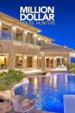 Watch Million Dollar House Hunters Putlocker