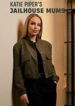 Watch Katie Piper's Jailhouse Mums Putlocker
