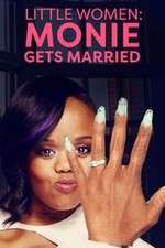 Watch Little Women: Atlanta: Monie Gets Married Putlocker