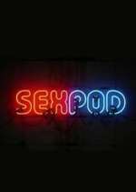 Watch Sex Pod Putlocker