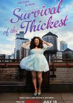 Watch Survival of the Thickest Putlocker