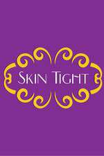 Watch Skin Tight Putlocker