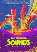 Watch San Francisco Sounds: A Place in Time Putlocker