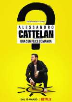 Watch Alessandro Cattelan: una semplice domanda Putlocker