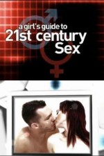 Watch A Girl's Guide to 21st Century Sex Putlocker