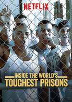 Watch Inside the World's Toughest Prisons Putlocker