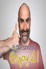 Watch Brody Stevens: Enjoy It! Putlocker