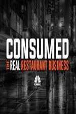 Watch Consumed The Real Restaurant Business Putlocker