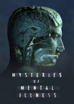 Watch Mysteries of Mental Illness Putlocker