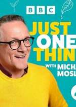 Watch Michael Mosley - Just One Thing Putlocker