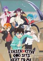 Watch A Destructive God Sits Next to Me Putlocker