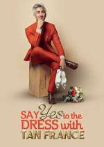Watch Say Yes to the Dress with Tan France Putlocker