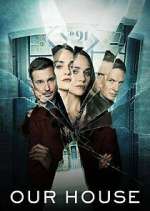 Watch Our House Putlocker