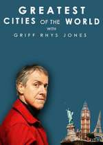Watch Greatest Cities of the World with Griff Rhys Jones Putlocker